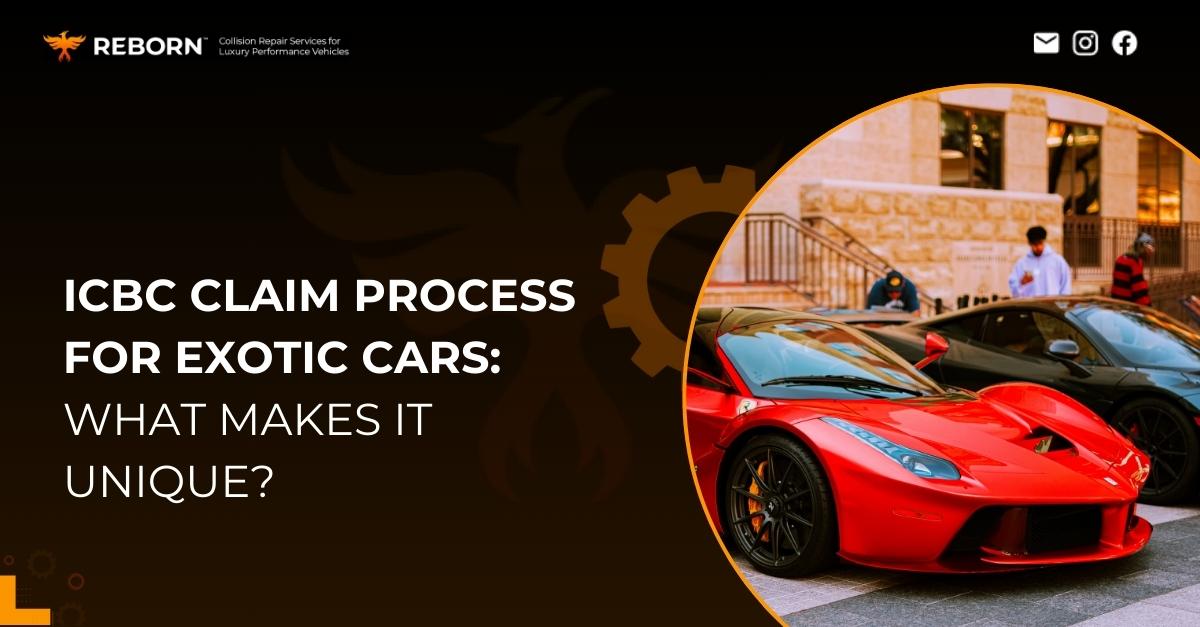 ICBC Claims for Luxury & Exotic Cars: What You Need to Know!